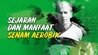 Aerobik : Sejarah & Manfaatnya